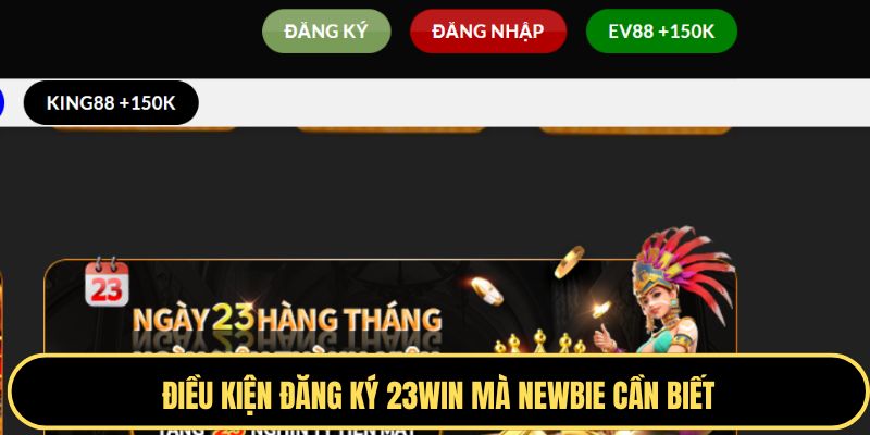 Điều kiện đăng ký 23WIN