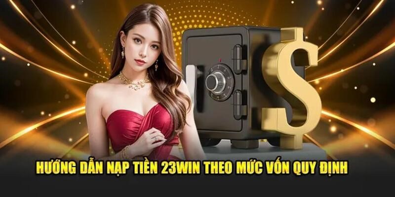 Hướng dẫn nạp tiền chi tiết cho người mới tham gia cá cược