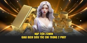 nạp tiền tại 23win