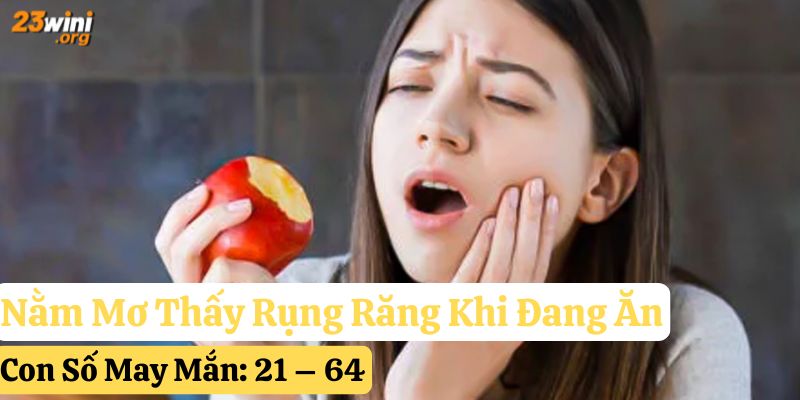 23win giải mã mơ rụng răng