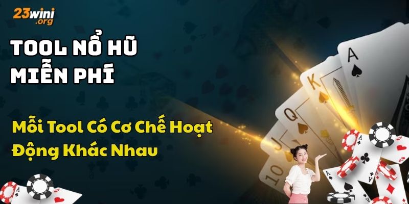 tool nổ hũ miễn phí 23win