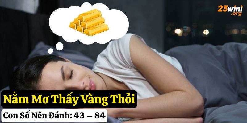 23win mơ thấy vàng giải mã