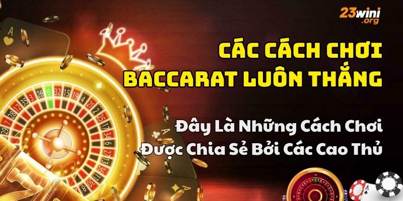 mẹo chơi baccarat luôn thắng