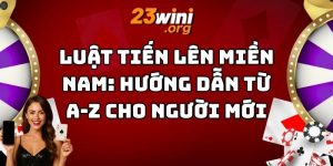 luật tiến lên miền nam 23win thumb