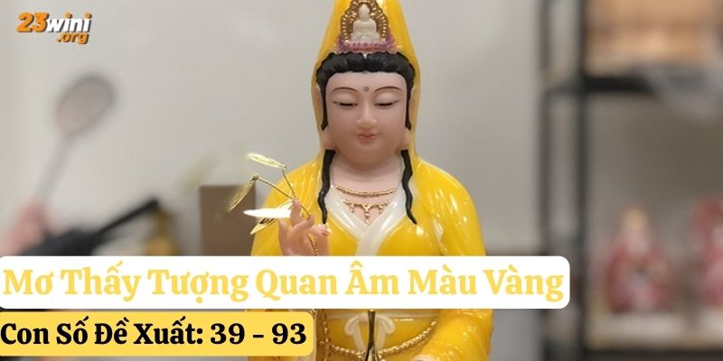 mơ thấy tượng Quan Âm Bồ Tát 23win