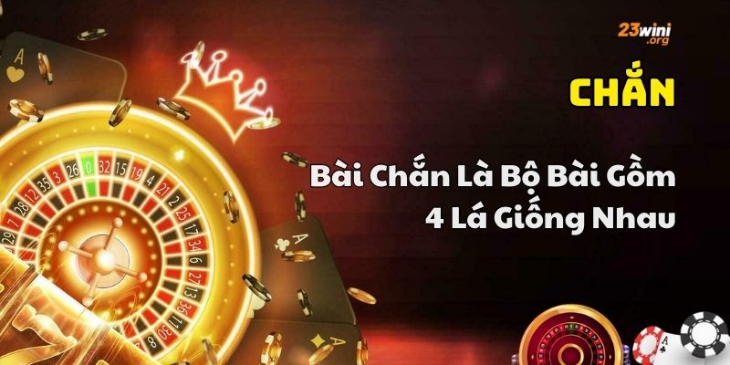 luật chơi chắn chuẩn xác