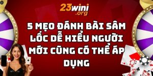 Mẹo đánh bài sâm lốc 23win thumb