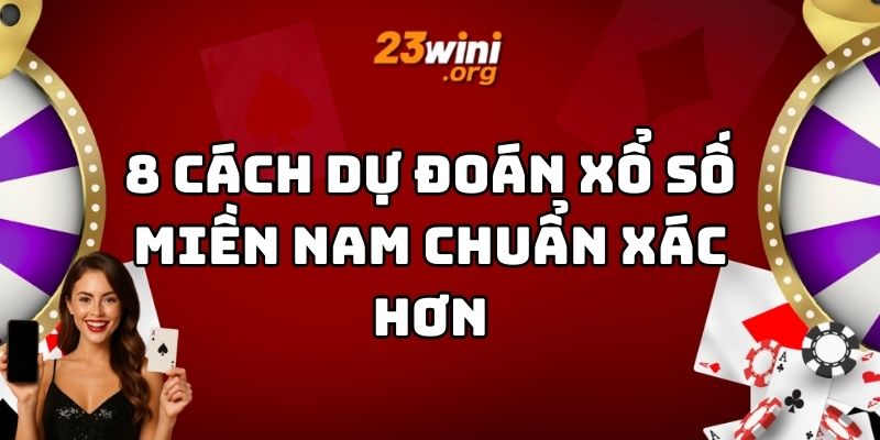 cách dự đoán xổ số miền nam 23win thumb