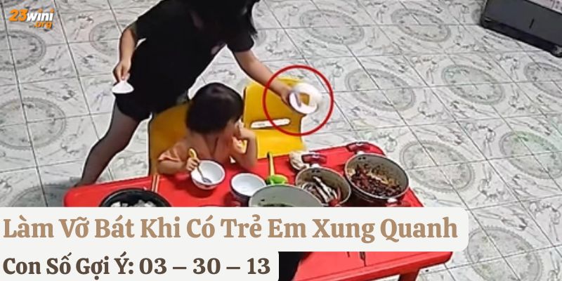 thấy làm vỡ bát