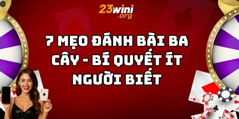 mẹo đánh bài ba cây 23win thumb