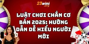 luật chơi chắn cơ bản 23win thumb