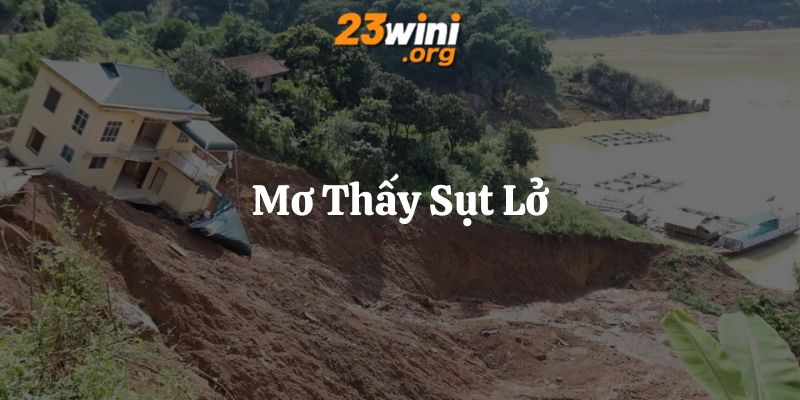 mơ thấy sụt lở 23win thumb