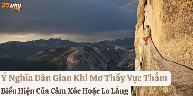 nằm mơ thấy vực thẳm