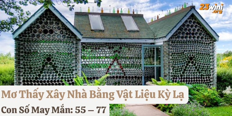 nằm mơ thấy xây nhà