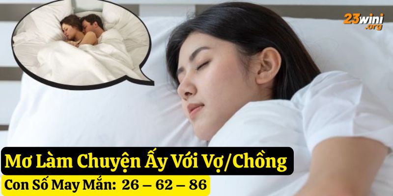 ngủ mơ làm chuyện ấy 23win