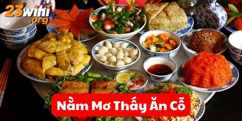nằm mơ thấy ăn cỗ 23win thumb