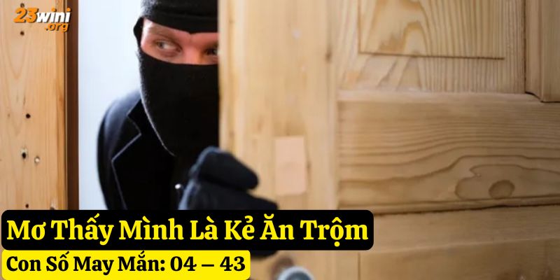 mơ thấy ăn trộm