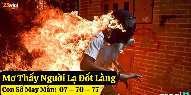 nằm mơ thấy người đốt làng