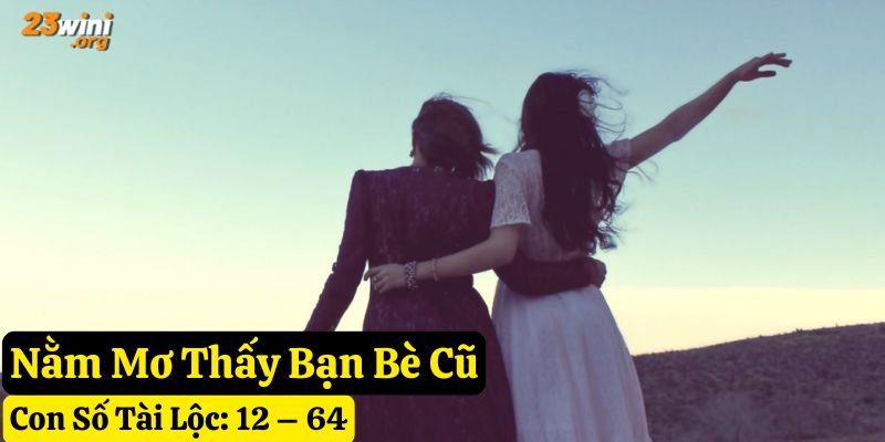 mơ thấy bạn bè